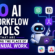 10 AI Workflow Tools that are taking the place of manual work.